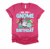 Did You Gnome It's My Birthday Gnomies Party Gnome Lover T-Shirt