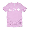 Equality is Better than Division Equal Rights Math Symbol T-Shirt