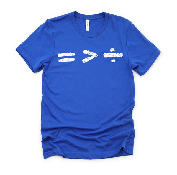 Equality is Better than Division Equal Rights Math Symbol T-Shirt