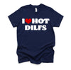 I Love Hot DILFS Tshirt DILFS Shirt Red Heart Love DILFS T-Shirt