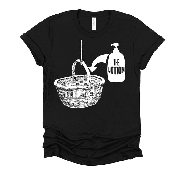 Put the Lotion in the Basket Creepy Halloween Torture T-Shirt