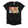 Bionic Woman Shirt / Get Well Soon Gifts For Women / Knee Hip Back Leg Replacement Tshirt - Unisex T-Shirt XS - 4XL