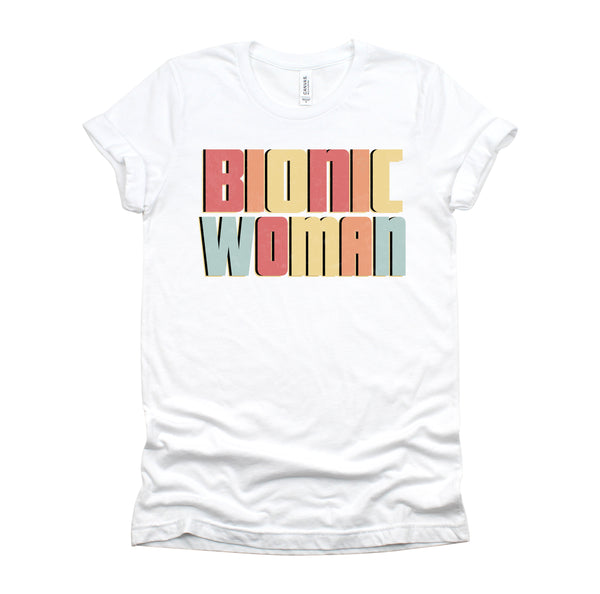 Bionic Woman Shirt / Get Well Soon Gifts For Women / Knee Hip Back Leg Replacement Tshirt - Unisex T-Shirt XS - 4XL