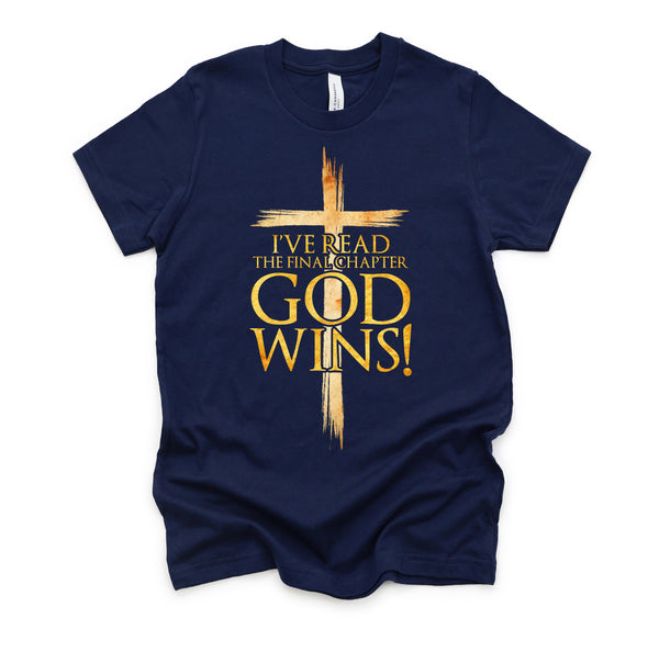 I've Read the Final Chapter God Wins Christian Faith Cross T-Shirt