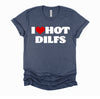 I Love Hot DILFS Tshirt DILFS Shirt Red Heart Love DILFS T-Shirt