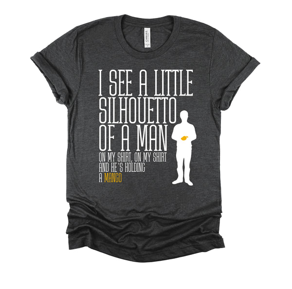 Misheard Song Lyrics Shirt / Funny Bohemian Rhapsody Tshirt / I See a Little Silhouetto of a Man Tee / Gift For Queen Music Lover / Unisex